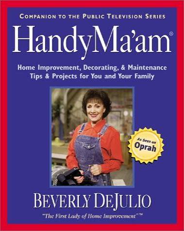 HandyMa'am by Beverly DeJulio — companion book to the public television series, with an As Seen on Oprah badge